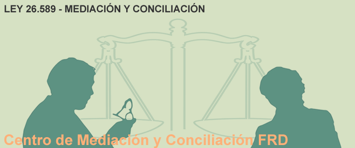 Ley 26.589 – Mediación y conciliación
